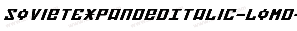 SovietExpandedItalic-LoMD字体转换