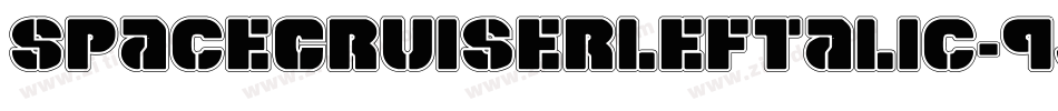 SpaceCruiserLeftalic-9j05字体转换 SpaceCruiserLeftalic-9j05字体转换