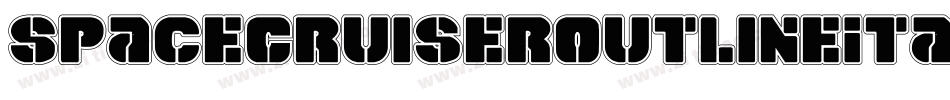 SpaceCruiserOutlineItalic-n7EM字体转换 SpaceCruiserOutlineItalic-n7EM字体转换