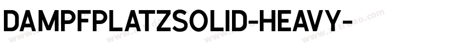 DampfplatzSolid-Heavy字体转换