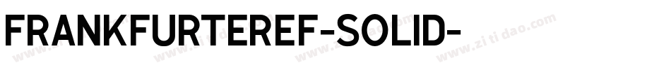 FrankfurterEF-Solid字体转换