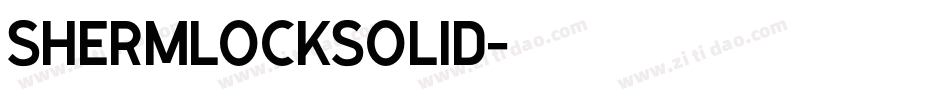 ShermlockSolid字体转换