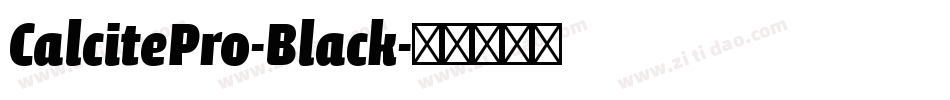 CalcitePro-Black字体转换