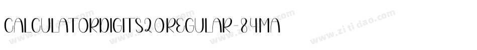 CalculatorDigits20Regular-84mA字体转换