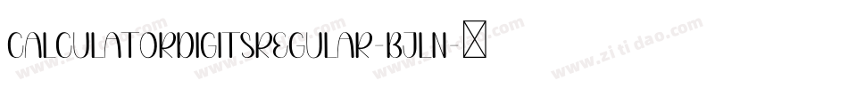 CalculatorDigitsRegular-Bjln字体转换