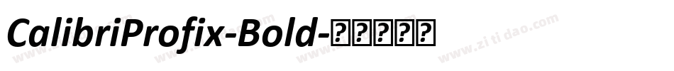 CalibriProfix-Bold字体转换