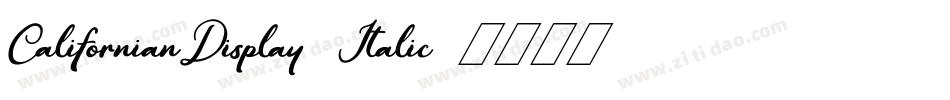 CalifornianDisplay-Italic字体转换