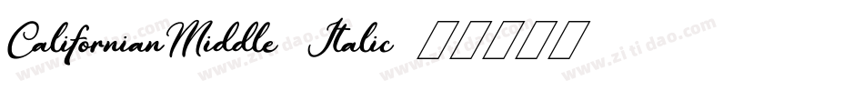 CalifornianMiddle-Italic字体转换