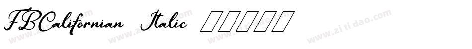 FBCalifornian-Italic字体转换
