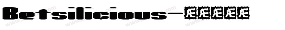 Betsilicious字体转换