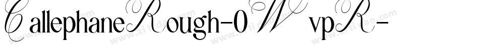 CallephaneRough-0WvpR字体转换