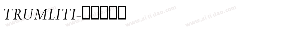 TRUMLITI字体转换