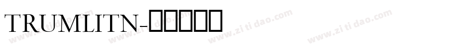 TRUMLITN字体转换
