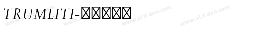 TRUMLITI字体转换