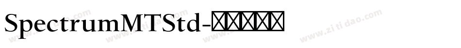 SpectrumMTStd字体转换