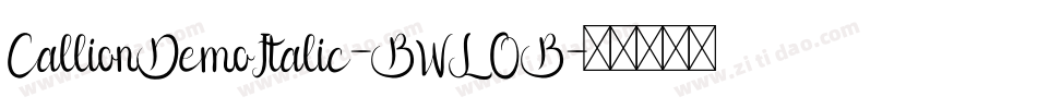 CallionDemoItalic-BWLOB字体转换