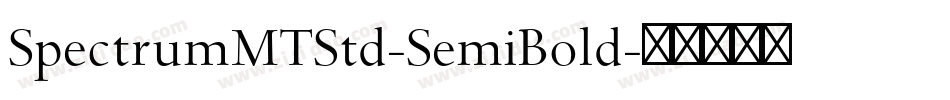 SpectrumMTStd-SemiBold字体转换