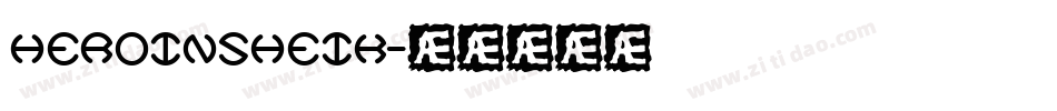 Heroinsheik字体转换
