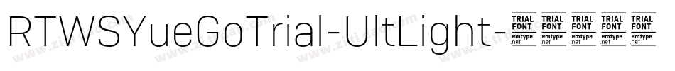 RTWSYueGoTrial-UltLight字体转换