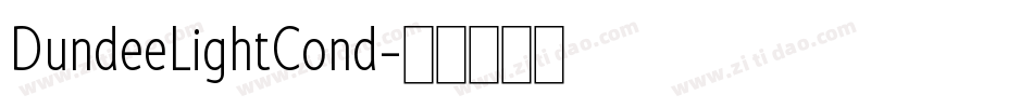 DundeeLightCond字体转换 DundeeLightCond字体转换