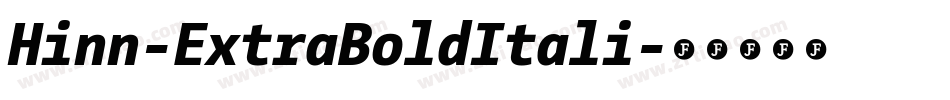 Hinn-ExtraBoldItali字体转换