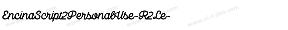 EncinaScript2PersonalUse-R2Le字体转换