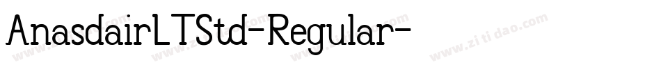 AnasdairLTStd-Regular字体转换
