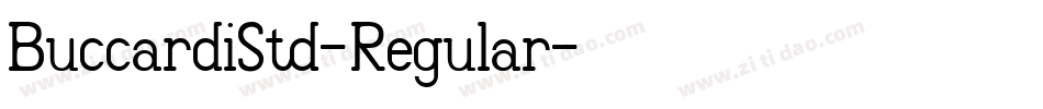 BuccardiStd-Regular字体转换 BuccardiStd-Regular字体转换