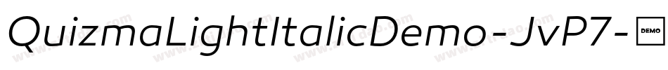 QuizmaLightItalicDemo-JvP7字体转换 QuizmaLightItalicDemo-JvP7字体转换