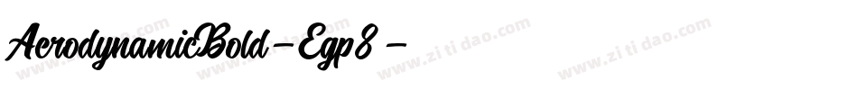 AerodynamicBold-Egp8字体转换