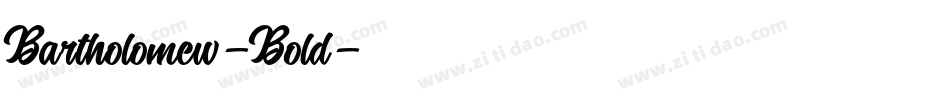 Bartholomew-Bold字体转换 Bartholomew-Bold字体转换