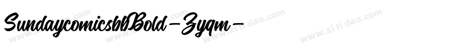 SundaycomicsbbBold-Zyqm字体转换 SundaycomicsbbBold-Zyqm字体转换