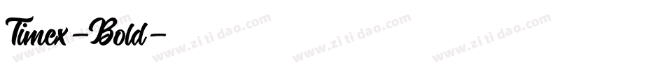 Timex-Bold字体转换