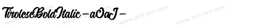 TiroleseBoldItalic-aOaJ字体转换