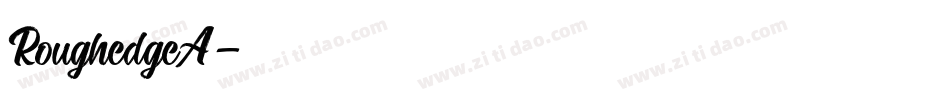 RoughedgeA字体转换