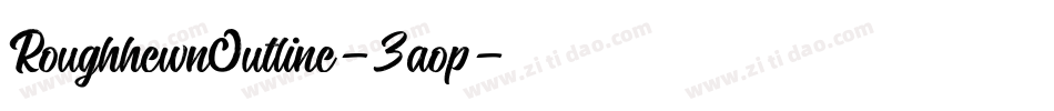 RoughhewnOutline-3aop字体转换