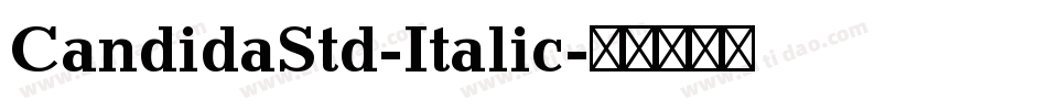 CandidaStd-Italic字体转换