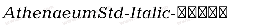 AthenaeumStd-Italic字体转换