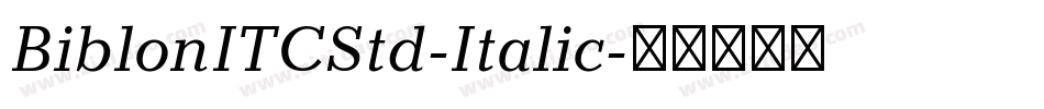 BiblonITCStd-Italic字体转换