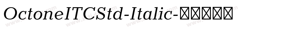 OctoneITCStd-Italic字体转换