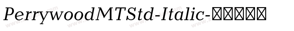 PerrywoodMTStd-Italic字体转换
