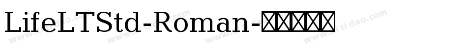 LifeLTStd-Roman字体转换