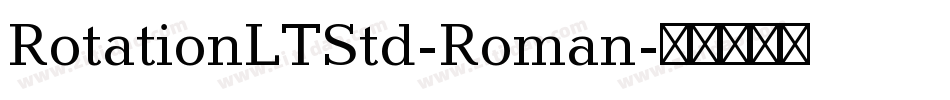 RotationLTStd-Roman字体转换