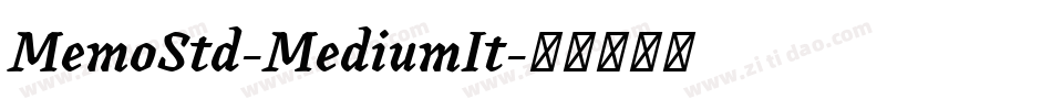 MemoStd-MediumIt字体转换