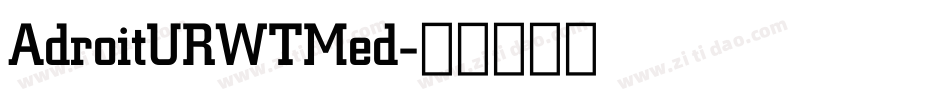 AdroitURWTMed字体转换