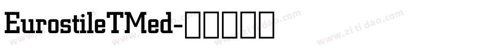 EurostileTMed字体转换