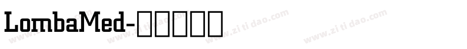 LombaMed字体转换