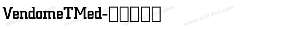 VendomeTMed字体转换