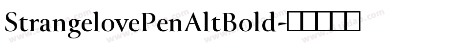 StrangelovePenAltBold字体转换
