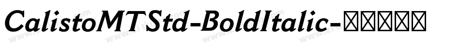 CalistoMTStd-BoldItalic字体转换